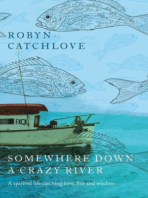 cover image of Somewhere Down a Crazy River